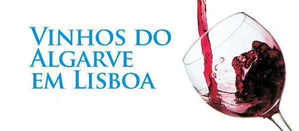 Vinhos do Algarve à prova em Lisboa