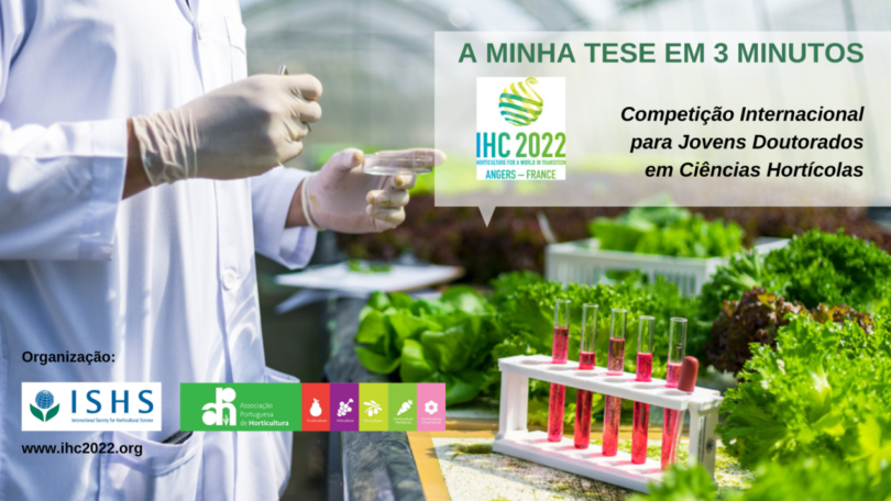 O 31º Congresso Internacional de Horticultura - IHC2022 vai premiar três jovens recém-doutorados na área das ciências hortícolas.