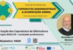 “Valorização dos Coprodutos da Olivicultura - Projeto BISOLIVE - resultados preliminares” é o tema da próxima sessão online do CEBAL.