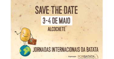 As Jornadas Internacionais da Batata realizam-se nos dias 3 e 4 de maio, no Fórum Alcochete, e vão debater os desafios do setor.