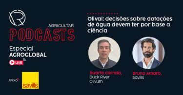 Podcast “Agricultar” debate futuro do olival e gestão sustentável da água