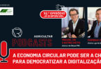 A economia circular pode ser a chave para democratizar a digitalização?